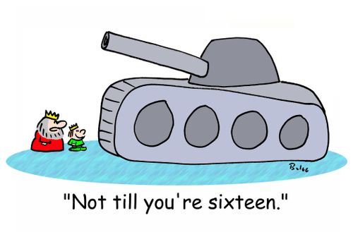 'Not till you're sixteen.'