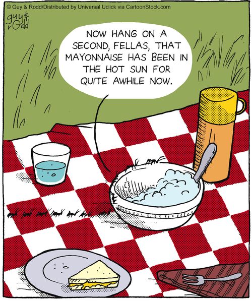 'Hang on a second fellas, that mayonnaise has been in the hot sun for quite a while now.'