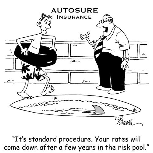 'It's standard procedure. Your rates will come down after a few years in the risk pool.'