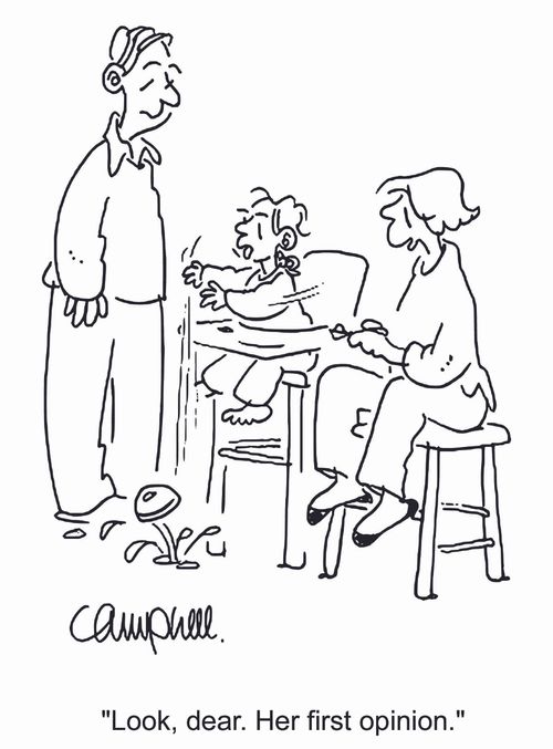 'Look, dear. Her first opinion.'