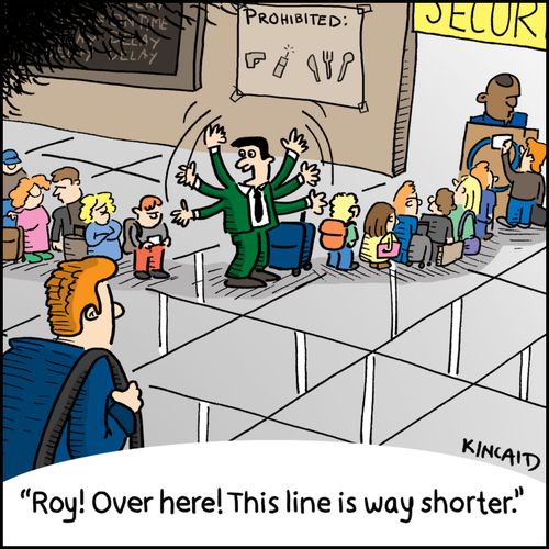 'Roy! Over here! This line is way shorter.' 