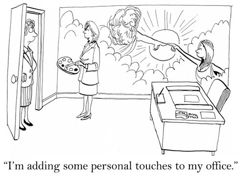 'I'm adding some personal touches to my office.'