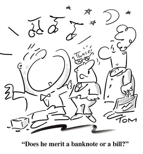 'Does he merit a banknote or a bill?'
