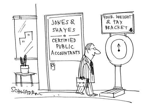 Jones and Shayes - Certified Public Accountants. Scales outside offer to tell your weight and tax bracket.