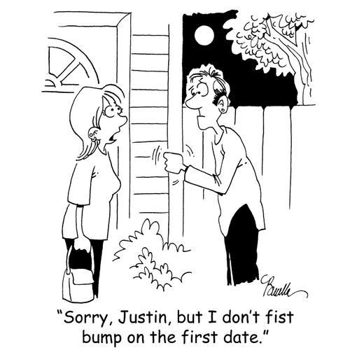 'Sorry, Justin, but I don't fist bump on the first date.'