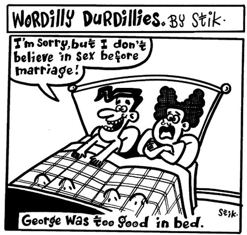 Wordilly Durdillies - George was too good in bed