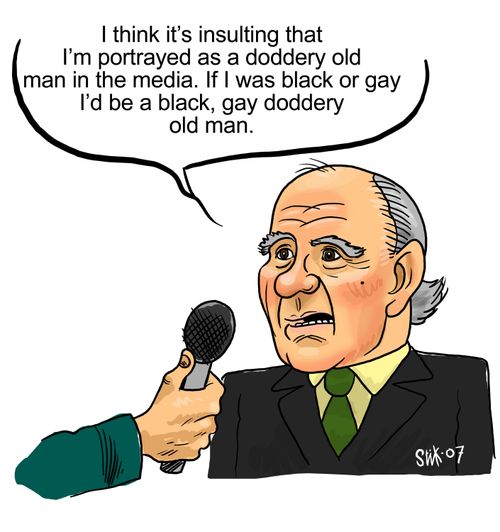 'I think it's insulting that I'm portrayed as a doddery old man in the media. If I was black or gay, I'd be a black, gay doddery old man.'
