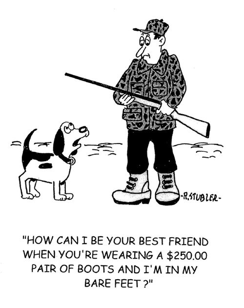 'How can I be your best friend when you're wearing a $250.00 pair of boots and I'm in my bare feet?'