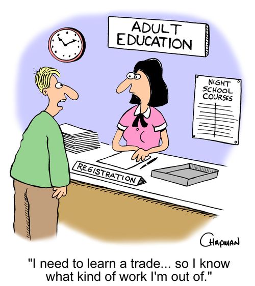 'I need to learn a trade... so I know what kind of work I'm out of.'