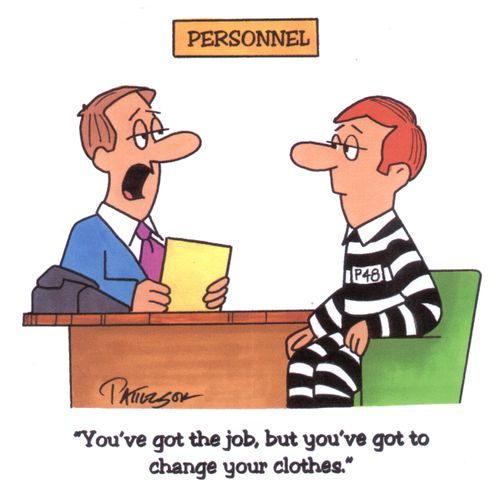 "You've got the job, but you've got to change your clothes."