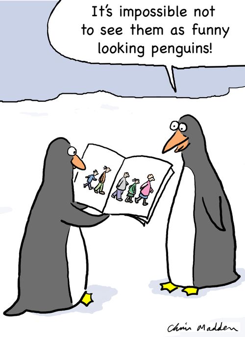 'It's imposible not to see them as funny looking penguins!'