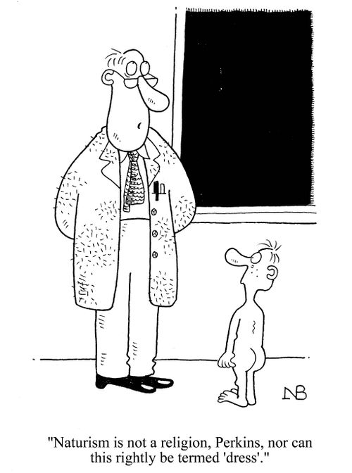 'Naturism is not a religion, Perkins, nor can this rightly be termed 'dress'.'