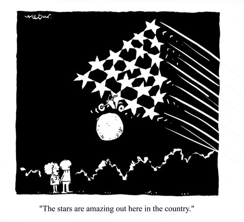 'The stars are amazing out here in the country.'