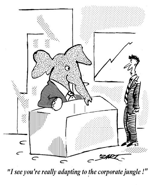 "I see you're really adapting to the corporate jungle."