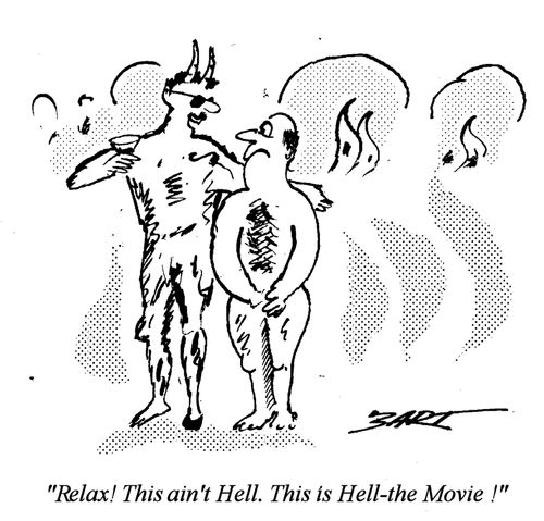 "Relax, this ain't Hell. This is Hell, the Movie."