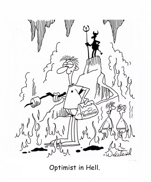 Optimist in Hell.