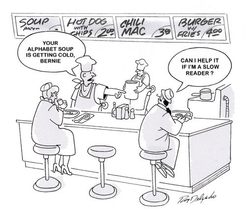 Alphabet soup gets cold for slow readers.