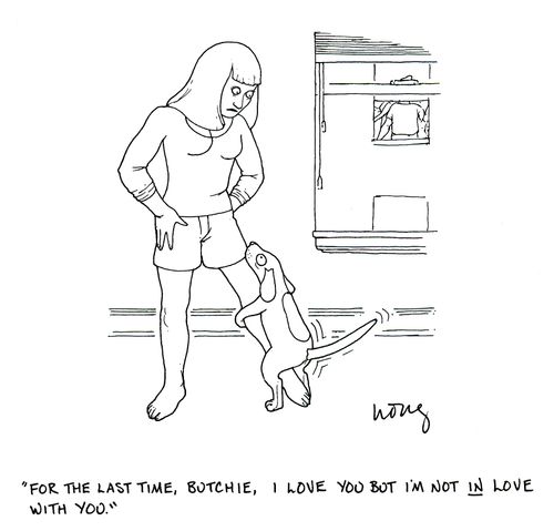 'For the last time, Butchie, I love you but I'm not in love with you.'