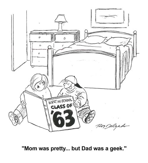 'Mom was pretty...but Dad was a geek.'