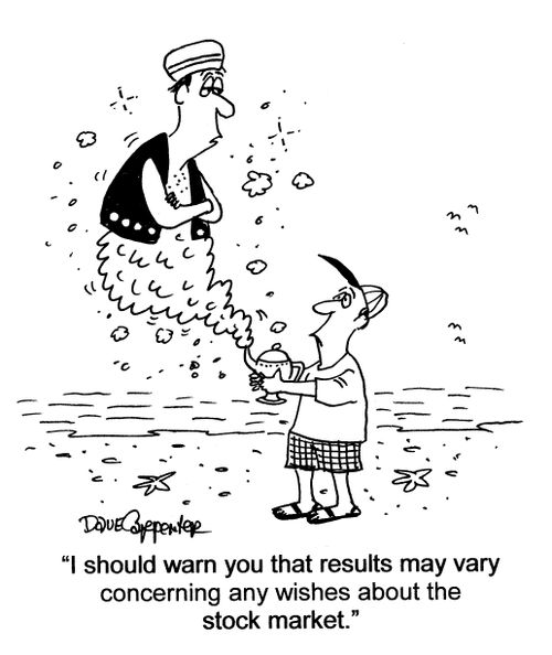 'I should warn you that results may vary concerning any wishes about the stock market.'