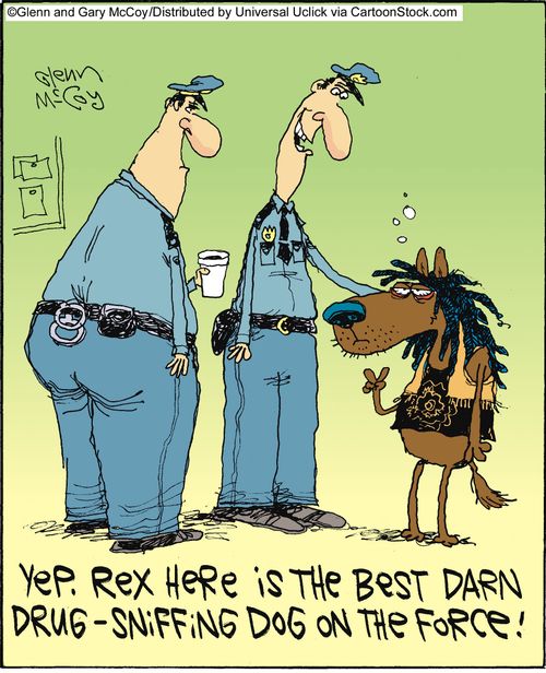 'Yep. Rex here is the best darn drug-sniffing dog on the force.'