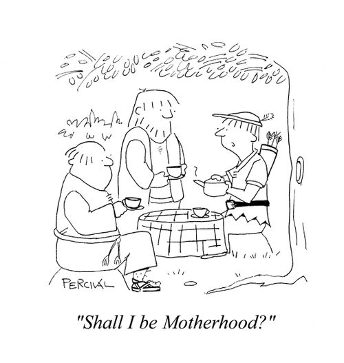 'Shall I be Motherhood?'