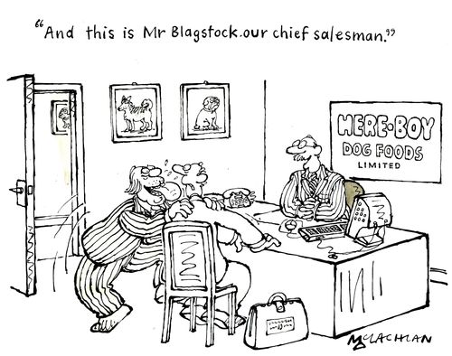 'And this is Mr Blagstock our chief salesman.'
