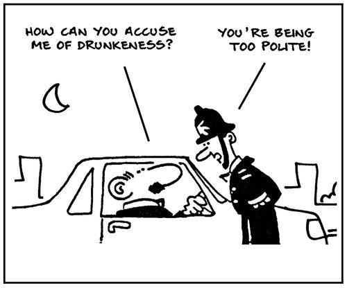'How can you accuse me of drunkeness?'