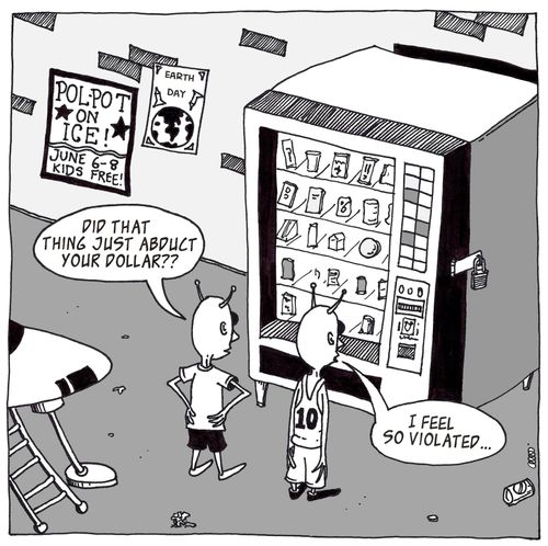 'Did that thing just abduct your dollar.'