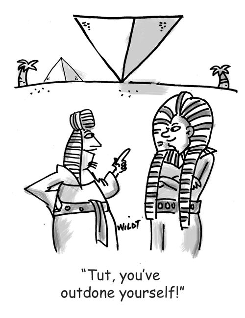 'Tut, you've outdone yourself this time.'