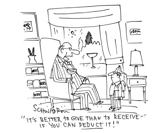 'It's better to give than to receive - if you can deduct it!'