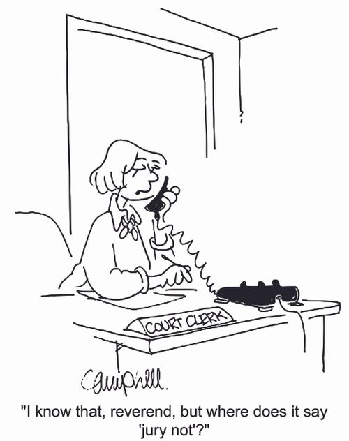 'I know that, reverend, but where does it say 'jury not'?'
