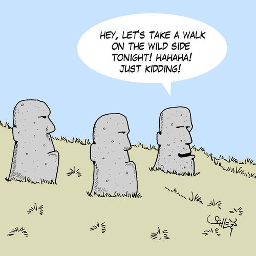 'Hey, let's take a walk on the wild side tonight! Hahaha! Just kidding!'