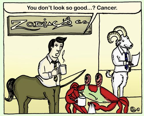 'You don't look so good..? Cancer.'