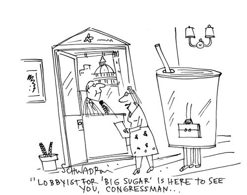 'Lobbyist for 'Big Sugar' is here to see you, congressman. . .'