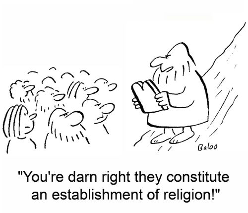 'You're darn right they constitute an establishment of religion!'