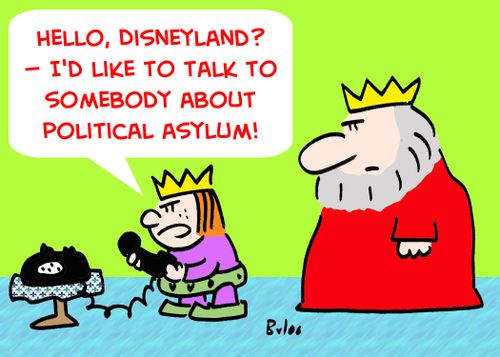 'Hello, Disneyland? -- I'd like to talk to somebody about political asylum.'