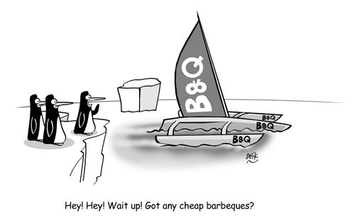 Hey! Hey! Wait up! Got any cheap barbeques?