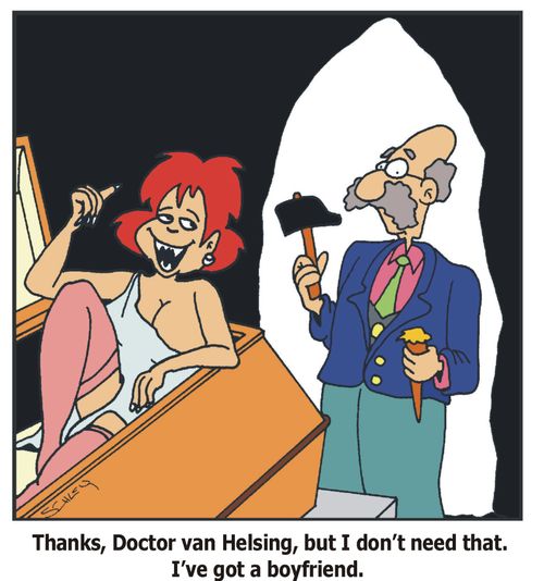 Thanks, Doctor van Helsing, but I don't need that. I've got a boyfriend.