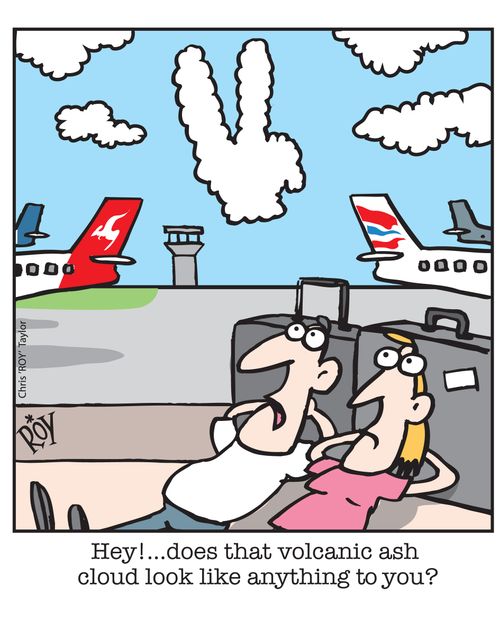 Hey!...does that volcanic ash cloud look like anything to you?