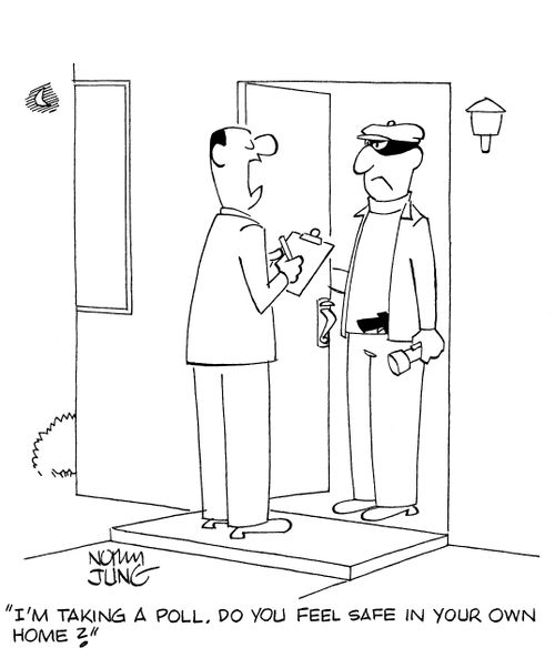 'I'm taking a poll. Do you feel safe in your own home?'