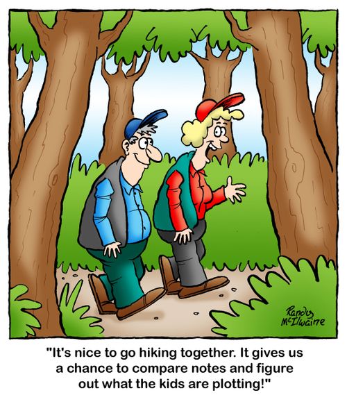 'It's nice to go hiking together. It gives us a chance to compare notes and figure out what the kids are plotting!'