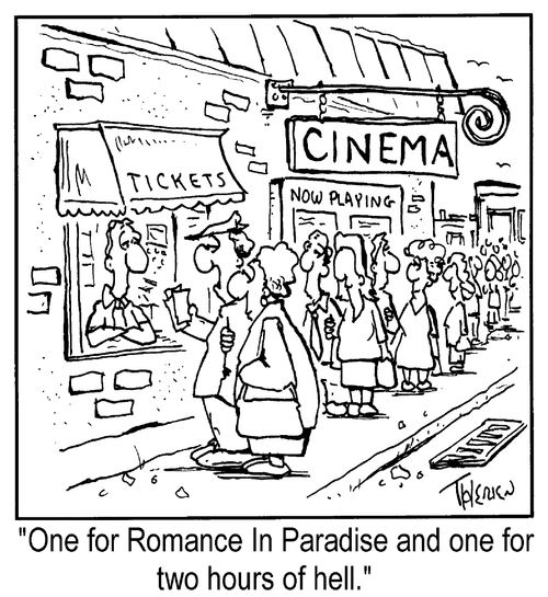 "One for 'Romance in Paradise' and one for two hours in hell."