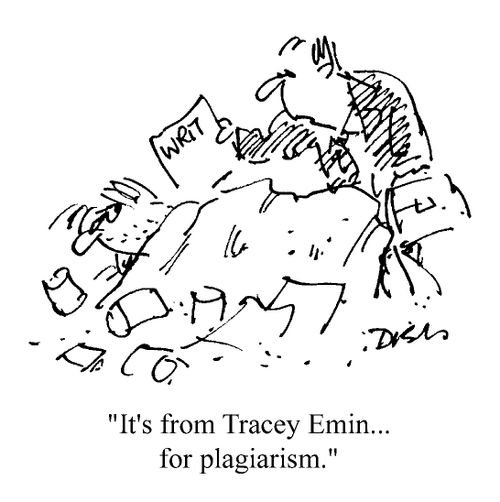 "It's from Tracey Emin, for plagarism"