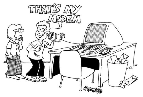 "That's my modem."