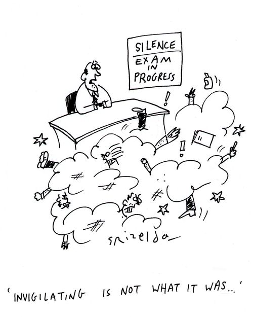 Silence - Exam in progress. 'Invigilating is not what it was...'