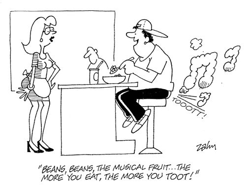 'Beans,beans,the musical fruit...the more you eat, the more you toot!'
