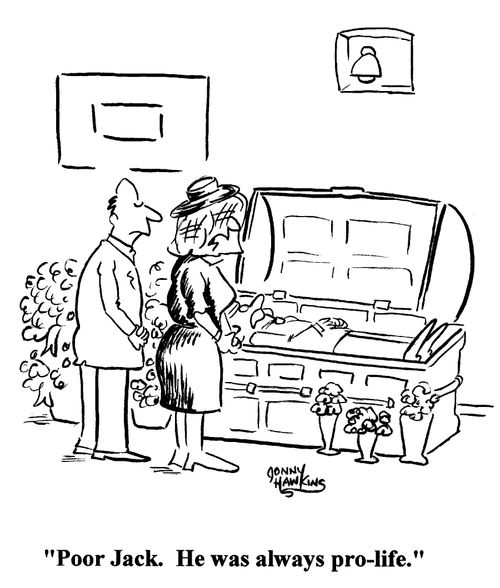'Poor Jack. He was always pro-life.'