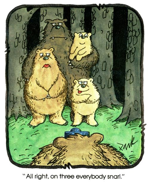 'All right, on three, everybody snarl.'