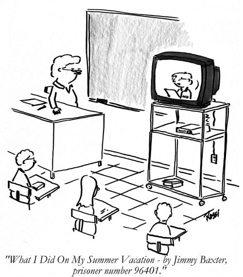 'What I did on my summer vacation - by Jimmy Baxter, prisoner number 96401.'